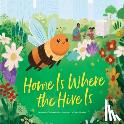 Winslow, Claire (Editor) - Home Is Where the Hive Is