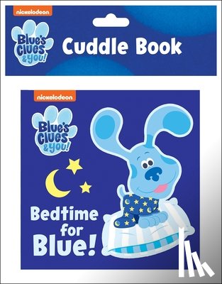 Pi Kids - Nickelodeon Blue's Clues & You!: Bedtime for Blue! Cuddle Book