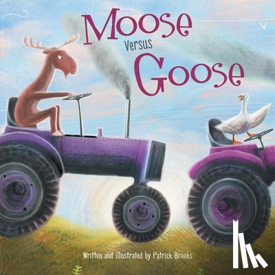 Brooks, Patrick - Moose Versus Goose