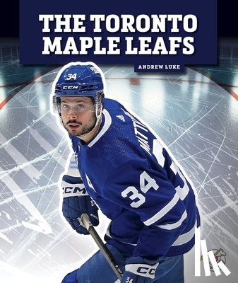 Luke, Andrew - The Toronto Maple Leafs
