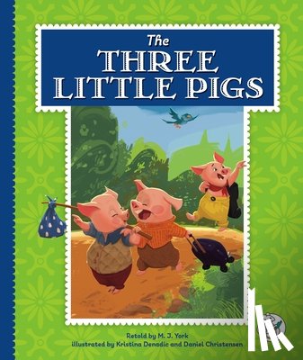 York, M. J. - The Three Little Pigs