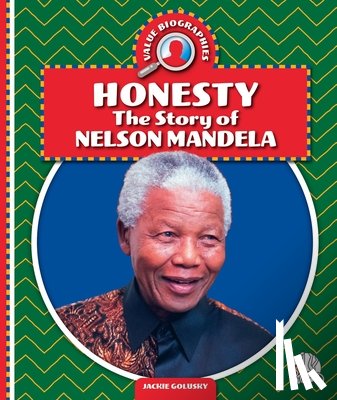 Golusky, Jackie - Honesty: The Story of Nelson Mandela