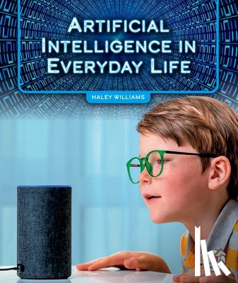 Williams, Haley - Artificial Intelligence in Everyday Life