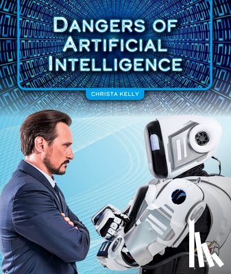 Kelly, Christa - Dangers of Artificial Intelligence
