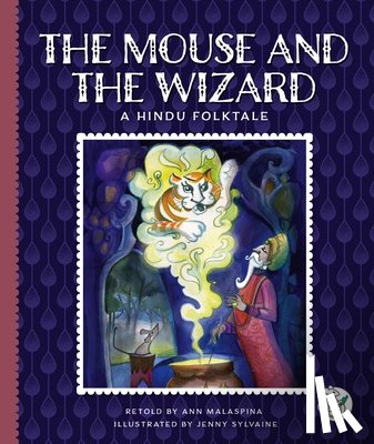 Malaspina, Ann - The Mouse and the Wizard: A Hindu Folktale
