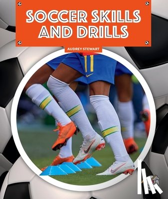 Stewart, Audrey - Soccer Skills and Drills