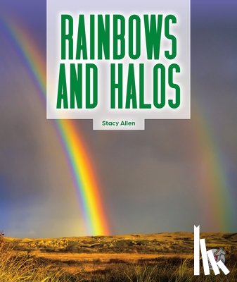 Allen, Stacy - Rainbows and Halos