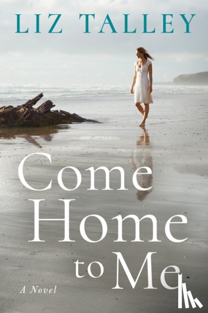 Talley, Liz - Come Home to Me