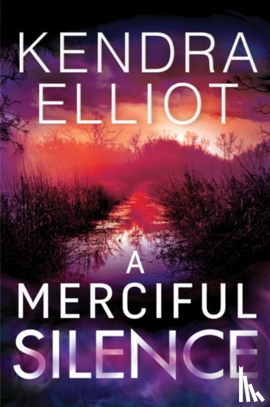 Kendra Elliot - A Merciful Silence