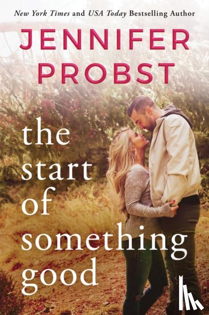 Probst, Jennifer - The Start of Something Good
