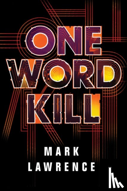 Lawrence, Mark - One Word Kill