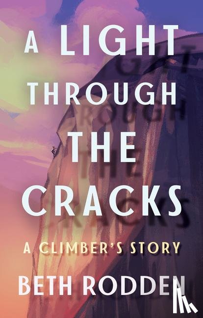 Rodden, Beth - A Light through the Cracks