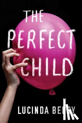 Berry, Lucinda - The Perfect Child