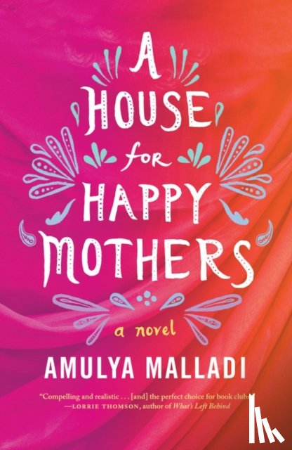 Malladi, Amulya - A House for Happy Mothers