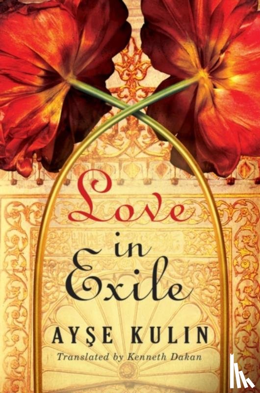 Kulin, Ayse - Love in Exile