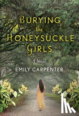 Emily Carpenter - Burying the Honeysuckle Girls
