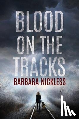 Nickless, Barbara - Blood on the Tracks