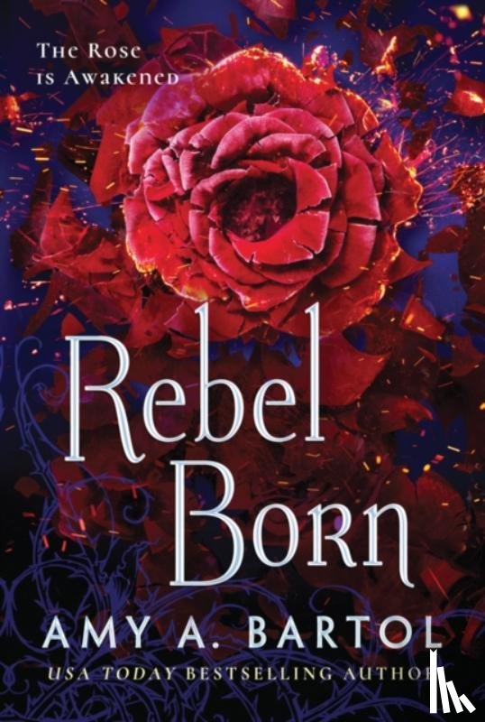Bartol, Amy A. - Rebel Born