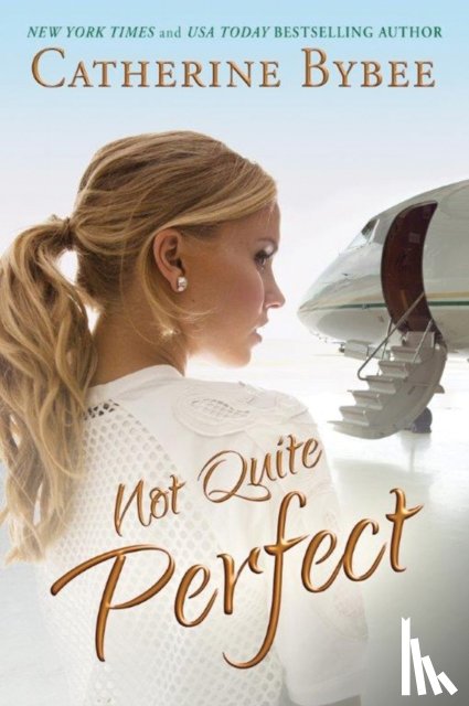Bybee, Catherine - Not Quite Perfect