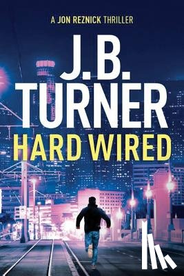 Turner, J. B. - Hard Wired