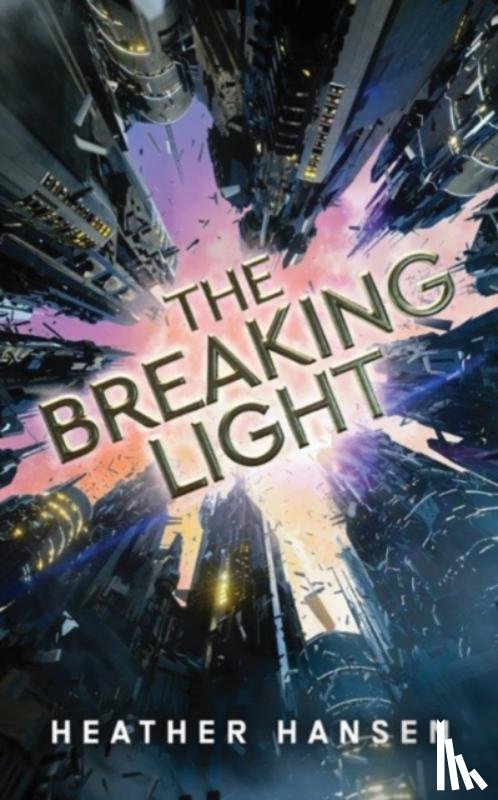 Hansen, Heather - The Breaking Light