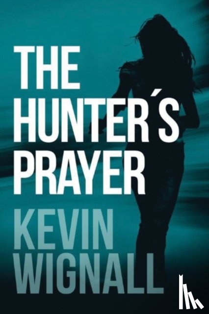 Wignall, Kevin - The Hunter's Prayer
