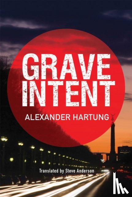 Hartung, Alexander - Grave Intent