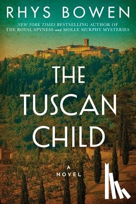 Bowen, Rhys - The Tuscan Child