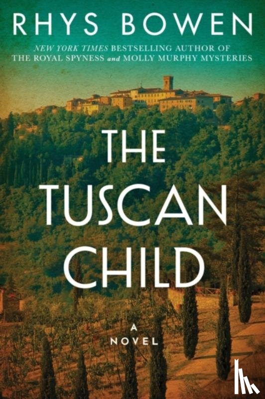 Bowen, Rhys - The Tuscan Child