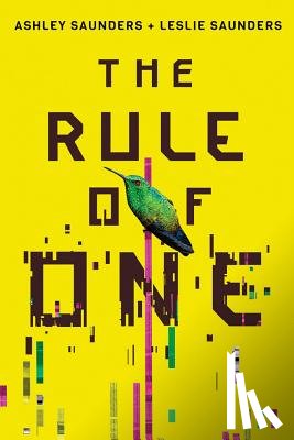 Saunders, Ashley, Saunders, Leslie - The Rule of One