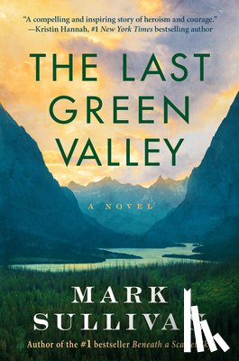 Sullivan, Mark - The Last Green Valley