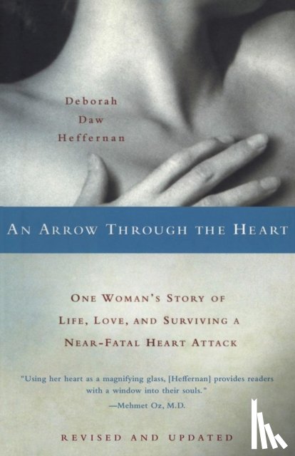 Heffernan, Deborah Daw - An Arrow Through the Heart