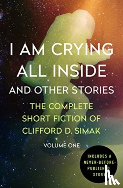 Simak, Clifford D. - I Am Crying All Inside
