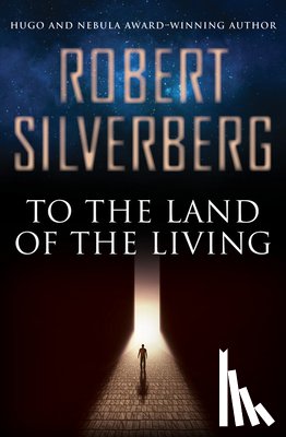 Silverberg, Robert - To the Land of the Living