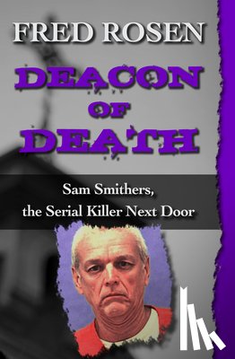 Rosen, Fred - Deacon of Death