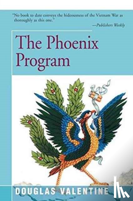 Valentine, Douglas - The Phoenix Program