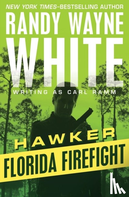 White, Randy Wayne - Florida Firefight