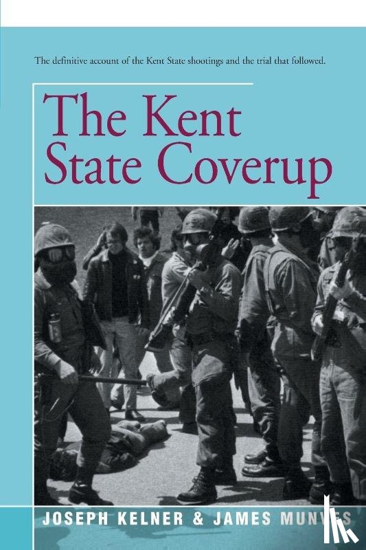 Munves, James, Kelner, Joseph - The Kent State Coverup