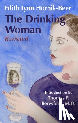 Hornik-Beer, Edith Lynn - The Drinking Woman