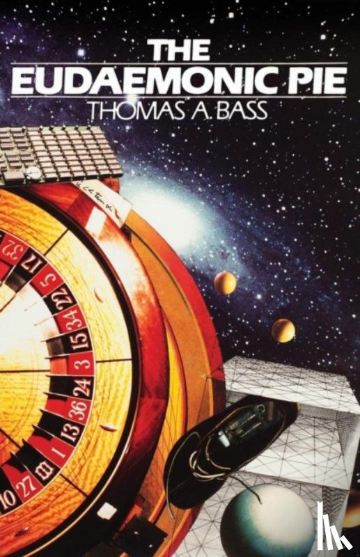 Bass, Thomas A - The Eudaemonic Pie