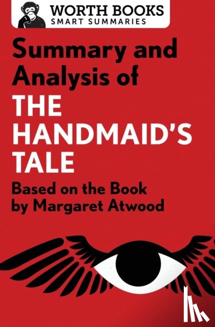 Worth Books - Summary and Analysis of The Handmaid's Tale