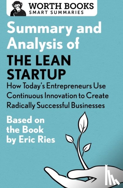 Worth Books - Summary and Analysis of The Lean Startup