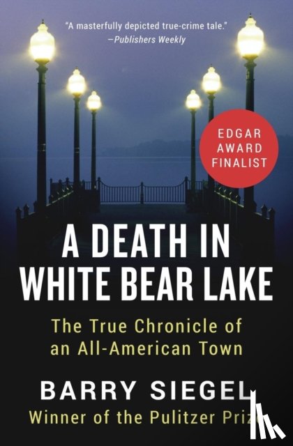 Siegel, Barry - A Death in White Bear Lake
