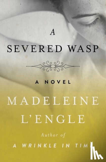 L'Engle, Madeleine - A Severed Wasp