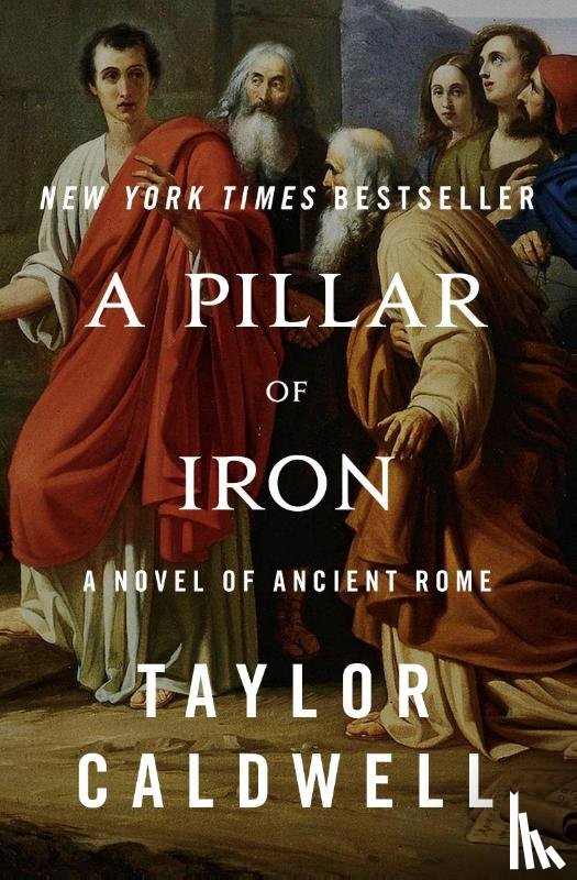 Caldwell, Taylor - A Pillar of Iron