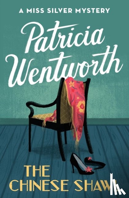 Wentworth, Patricia - The Chinese Shawl