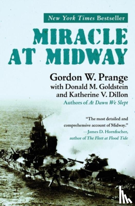 Prange, Gordon W., Goldstein, Donald M., Dillon, Katherine V. - Miracle at Midway