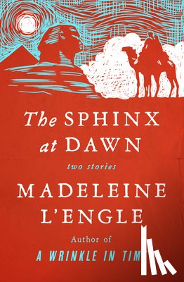 L'Engle, Madeleine - The Sphinx at Dawn
