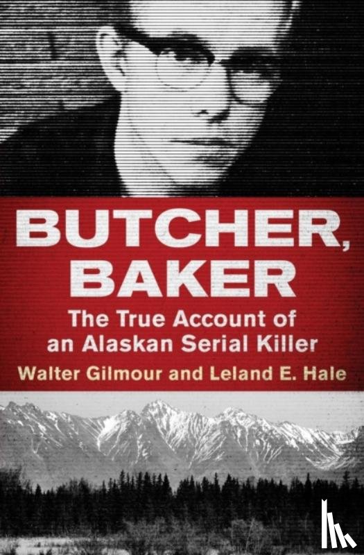 Gilmour, Walter, Hale, Leland E. - Butcher, Baker