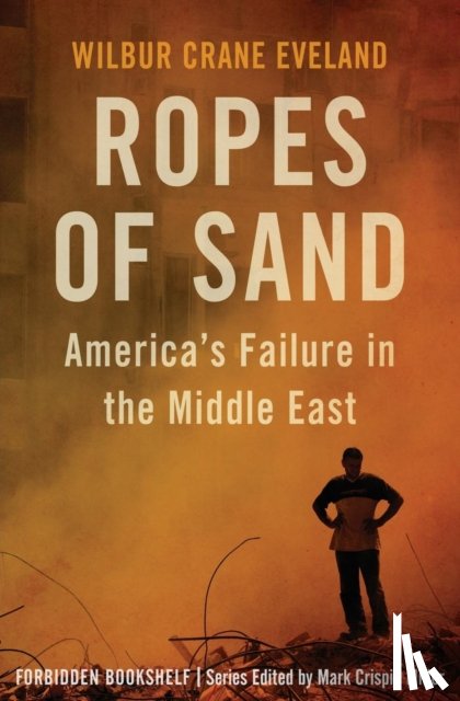 Eveland, Wilbur Crane - Ropes of Sand